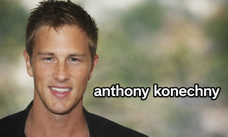 Anthony Konechny